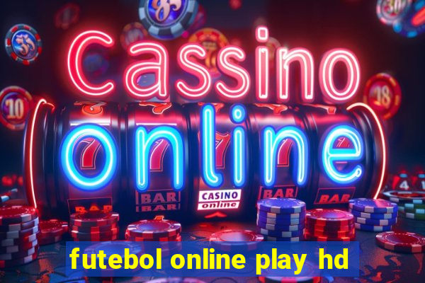 futebol online play hd